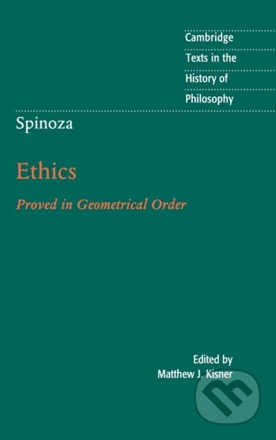 Kniha: Spinoza: Ethics (Matthew J. Kisner). Cambridge University Press, 2018