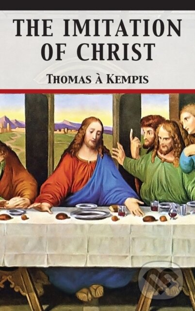Kniha: The Imitation of Christ (Thomas A Kempis a Tony Darnell). 12th Media Services, 2018