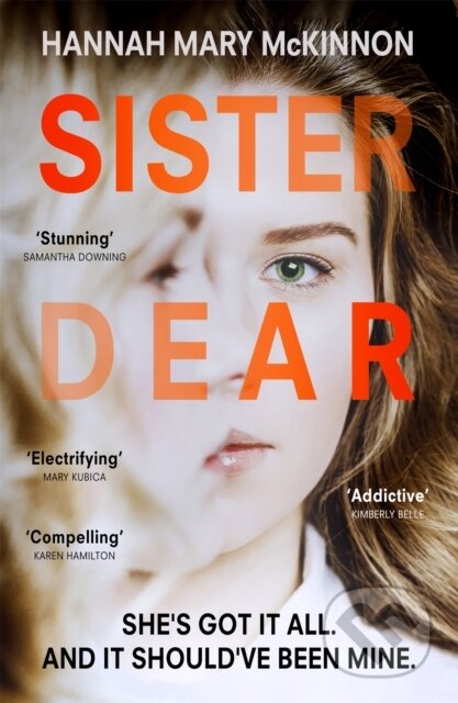 Kniha: Sister Dear (Hannah Mary McKinnon). Hodder Paperback, 2020