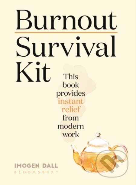 Kniha: Burnout Survival Kit (Imogen Dall). Bloomsbury, 2020