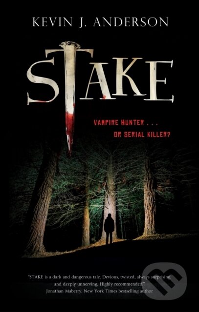 Stake - Kevin J. Anderson