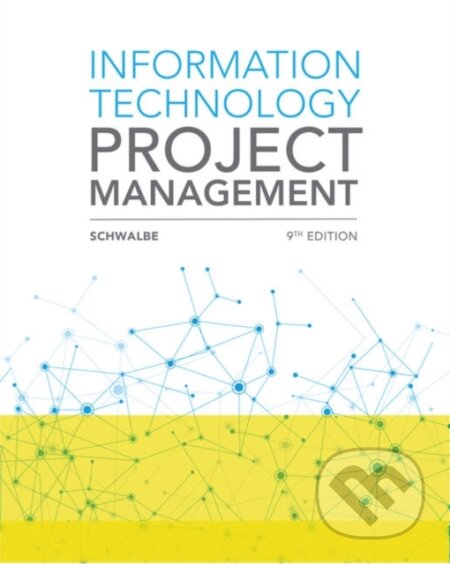 Kniha: Information Technology Project Management (Kathy Schwalbe). , 2018