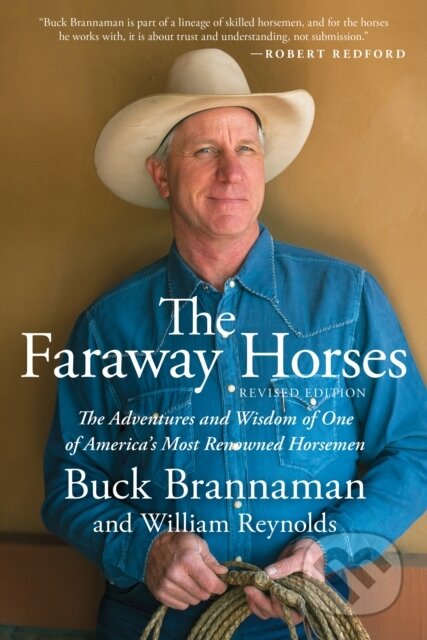 Kniha: The Faraway Horses (Buck Brannaman a William Reynolds). Lyons Press, 2019