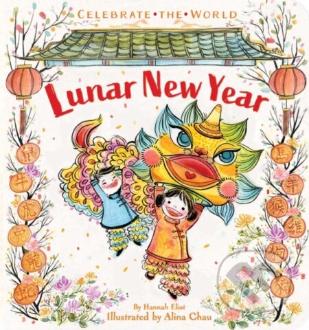 Kniha: Lunar New Year (Hannah Eliot). , 2019