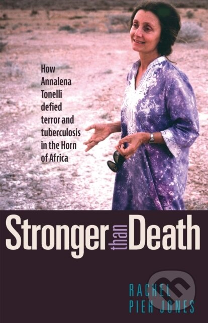 Kniha: Stronger than Death (Rachel Pieh Jones). , 2019