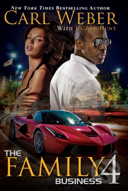 Kniha: The Family Business 4 (Carl Weber a La Jill Hunt). , 2019
