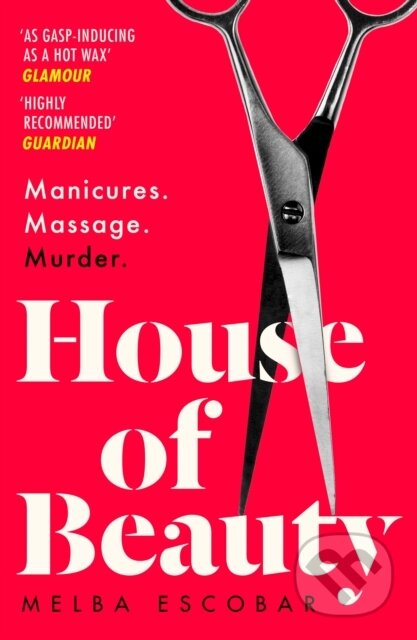 Kniha: House of Beauty (Melba Escobar). Fourth Estate, 2019