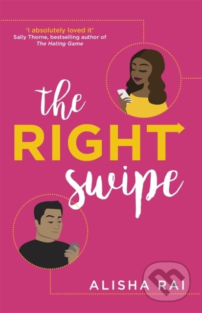 The Right Swipe (swipe right on this irresistible romcom) - kniha z kategorie Romantika