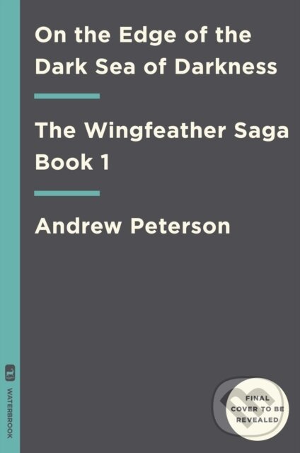Kniha: On the Edge of the Dark Sea of Darkness (Andrew Peterson). , 2020