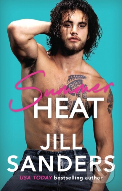 Kniha: Summer Heat (Jill Sanders). Montlake Romance, 2019