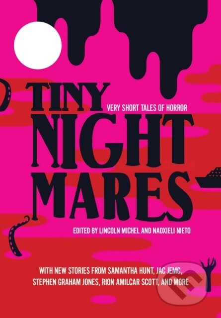Kniha: Tiny Nightmares (Lincoln Michel a Nadxieli Nieto). , 2020