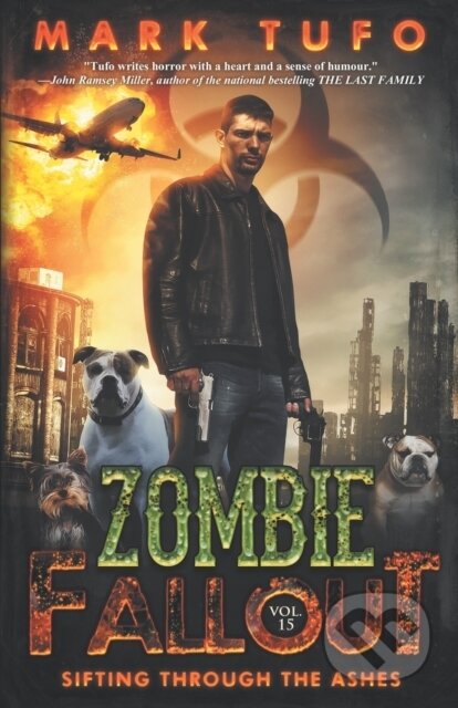 Zombie Fallout 15 (Sifting Through The Ashes) - Mark Tufo - kniha z kategorie Sci-fi