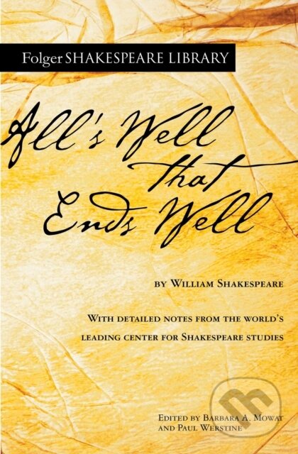 All's Well That Ends Well - William Shakespeare, Paul Werstine, Dr. Barbara A. Mowat - kniha z kategorie Drama a divadelní hry