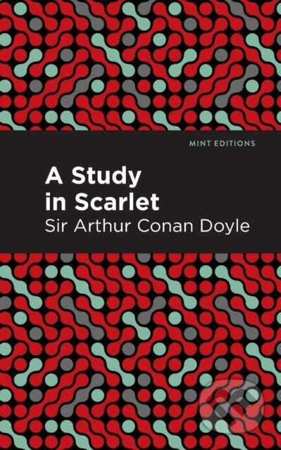 Kniha: A Study in Scarlet (Arthur Conan a Sir Doyle). , 2021