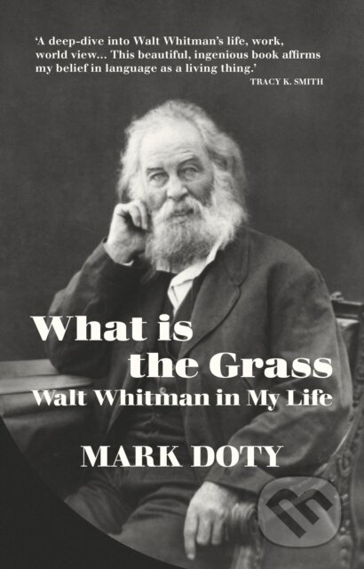 What is the Grass - Mark Doty - kniha z kategorie Literární věda