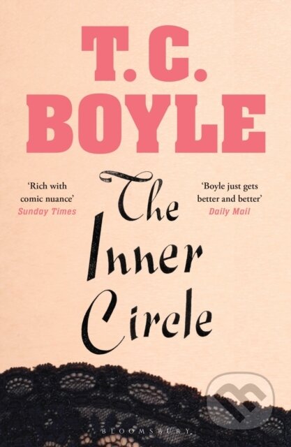 Kniha: The Inner Circle (T. C. Boyle). Bloomsbury, 2019