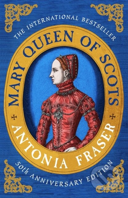 Mary Queen Of Scots - Lady Antonia Fraser - kniha z kategorie Životopisy, reportáže a myšlenky