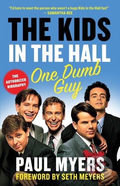 Kniha: The Kids in the Hall (Paul Myers). , 2018