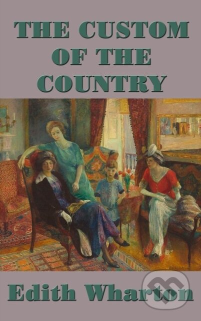 The Custom of the Country - E W