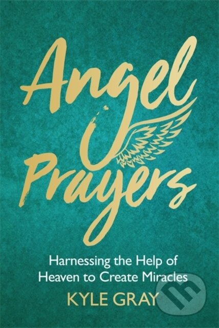 Kniha: Angel Prayers (Kyle Gray). Hay House, 2018