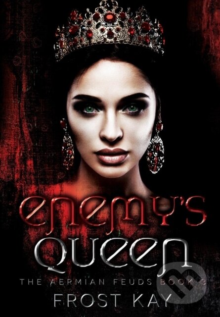 Kniha: Enemy's Queen (Frost Kay). , 2018