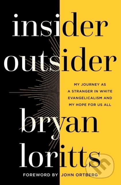 Kniha: Insider Outsider (Bryan Loritts). Zondervan, 2018