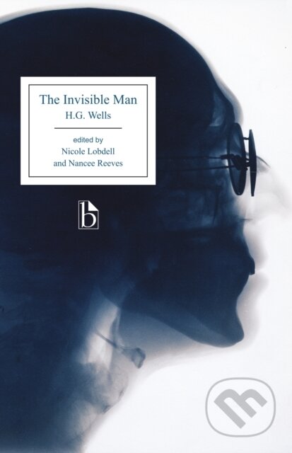 Kniha: The Invisible Man (H.G. Wells, Nicole Lobdell a Nancee Reeves). , 2018