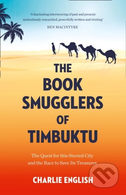 The Book Smugglers of Timbuktu (The Quest for This Storied City and the Race to Save its Treasures) - kniha z kategorie Beletrie
