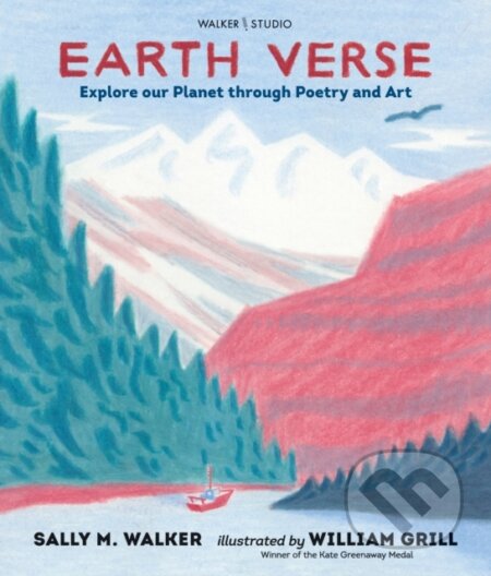 Kniha: Earth Verse: Explore our Planet through Poetry and Art (Sally M. Walker). , 2018