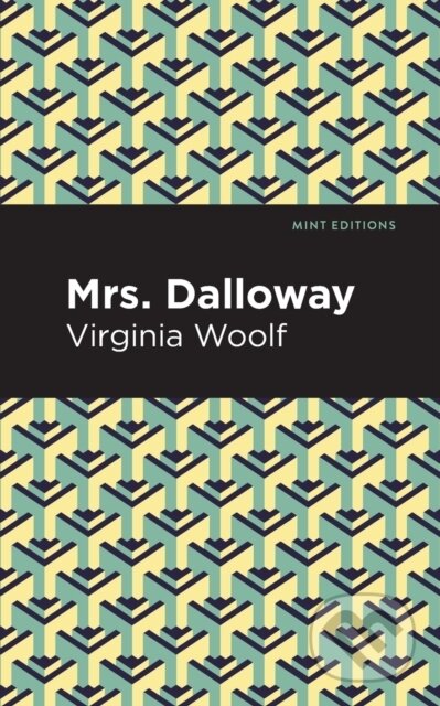 Kniha: Mrs. Dalloway (Virgina Woolf). , 2021