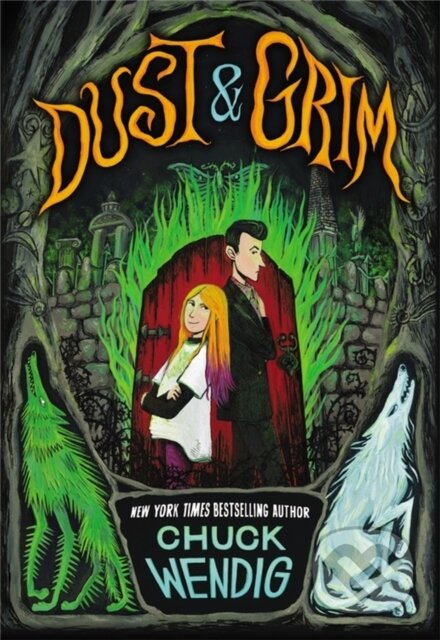 Kniha: Dust & Grim (Chuck Wendig). Little, Brown Young Readers, 2021