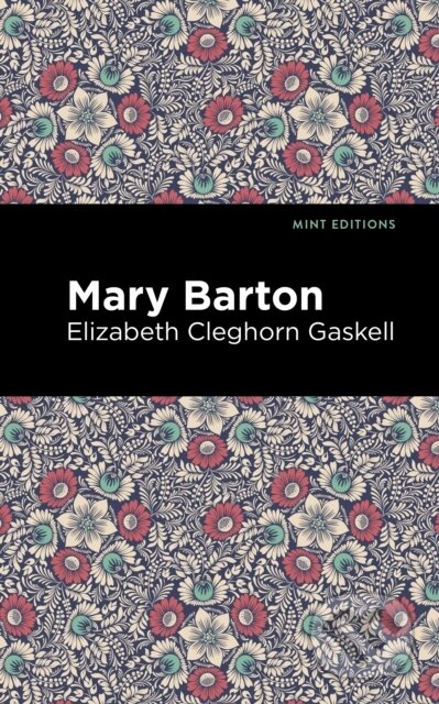 Kniha: Mary Barton (Elizabeth Cleghorn Gaskell). , 2021