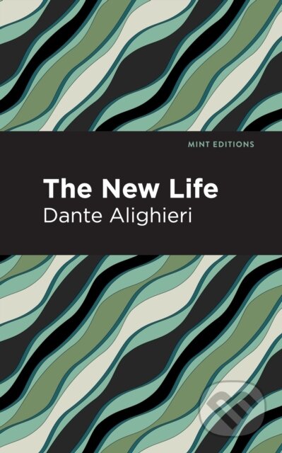 Kniha: The New Life (Dante Alighieri). , 2021