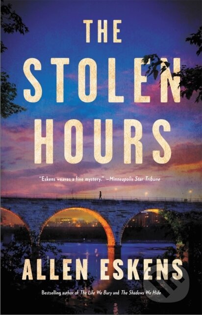 Kniha: The Stolen Hours (Allen Eskens). Little, Brown, 2021