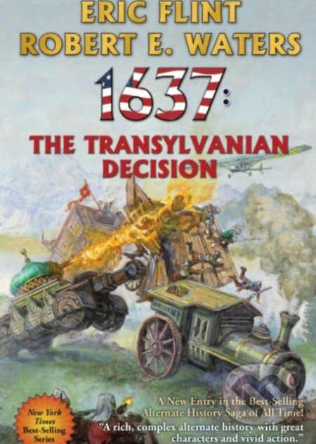 Kniha: 1637: The Transylvanian Decision (Eric Flint a Robert E. Waters). , 2022