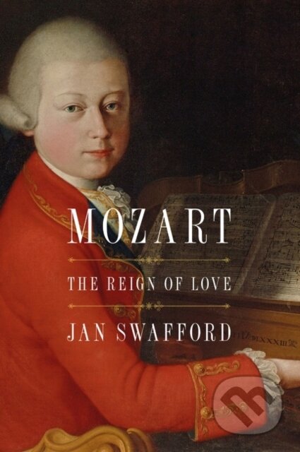 Kniha: Mozart (Jan Swafford). Harper Perennial, 2021