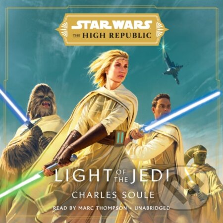 Kniha: Star Wars: Light of the Jedi (The High Republic) (Charles Soule). , 1900