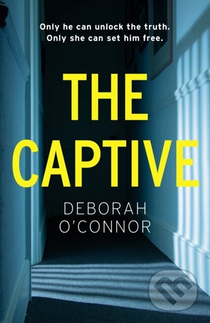 The Captive (The gripping and original Times Thriller of the Month for fans of GIRL A)