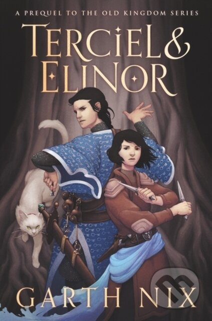 Kniha: Terciel & Elinor (Garth Nix). Clarion Books, 2021