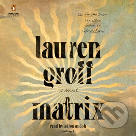 Kniha: Matrix (Lauren Groff). , 1900