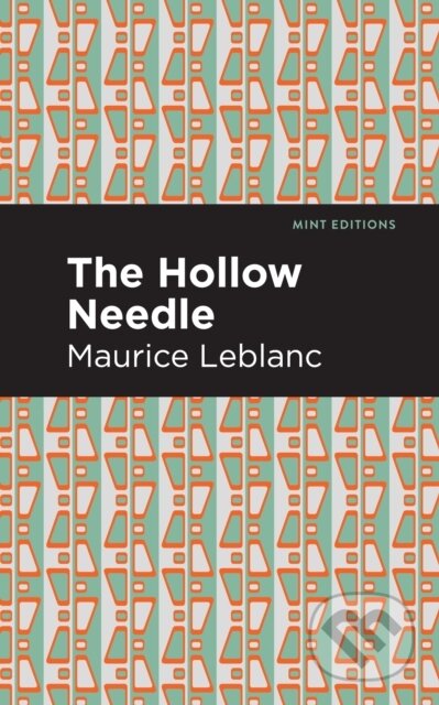 Kniha: The Hollow Needle (Maurice Leblanc). , 2021