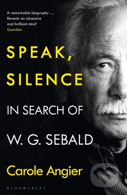 Kniha: Speak, Silence (Carole Angier). Bloomsbury, 2022