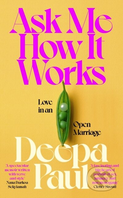 Ask Me How It Works (Love in an Open Marriage) - Deepa Paul - kniha z kategorie Humanitní a společenské vědy