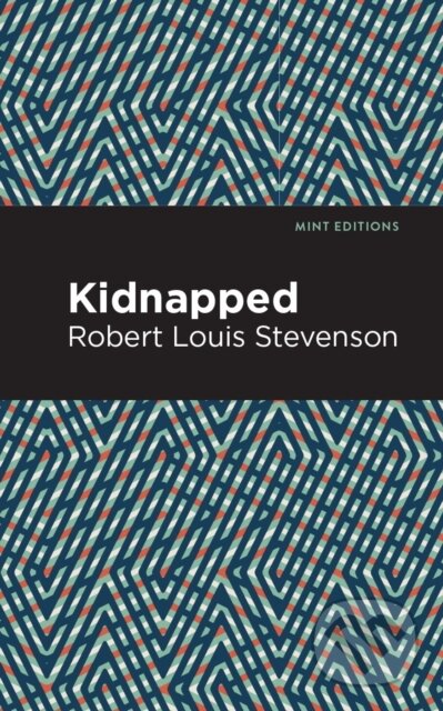 Kniha: Kidnapped (Robert Louis Stevenson). , 2021