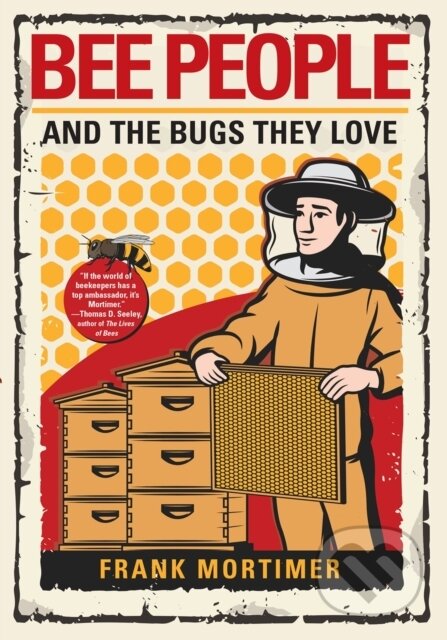 Bee People And The Bugs They Love - Frank Mortimer