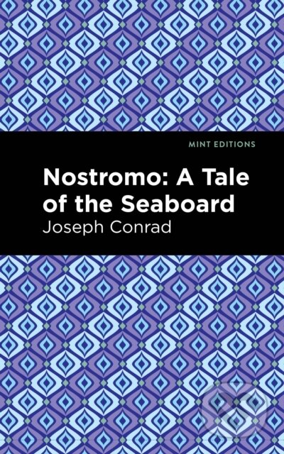 Kniha: Nostromo (Joseph Conrad). , 2021