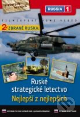Zbraně Ruska: Nejlepší z nejlepších + Ruské strategické letectvo - Sergej Seregin/ Dimitrij Zolotov, Filmexport Home Video, 2004