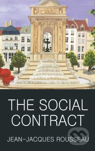 The Social Contract - Jean-Jaques Rousseau, Wordsworth, 1998