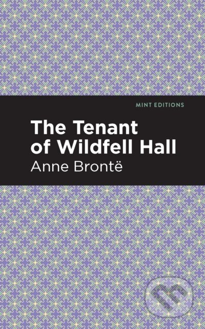 Kniha: The Tenant of Wildfell Hall (Anne Bronte). , 2021