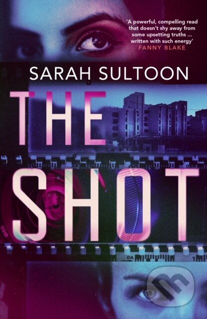 Kniha: The Shot (Sarah Sultoon). Orenda Books, 2022